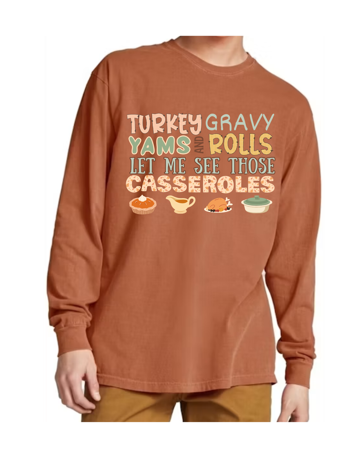 Turkey, Gravy, Yams & Rolls Long Sleeve Shirt 🍂🦃